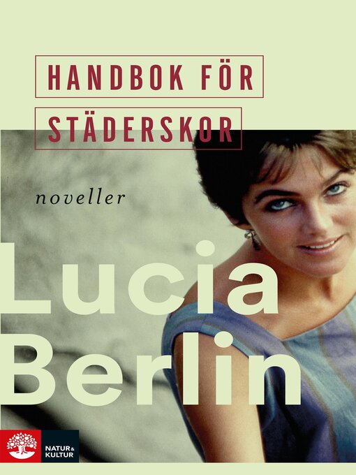 Titeldetaljer för Handbok för städerskor av Lucia Berlin - Tillgänglig